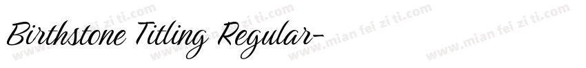 Birthstone Titling Regular字体转换